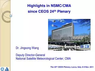 Highlights in NSMC/CMA since CEOS 24 th Plenary