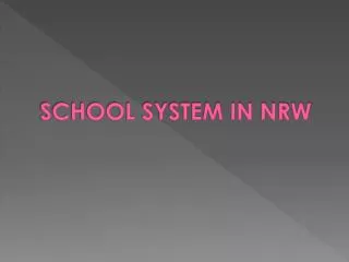 SCHOOL SYSTEM IN NRW