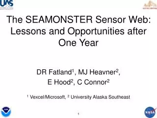 The SEAMONSTER Sensor Web: Lessons and Opportunities after One Year