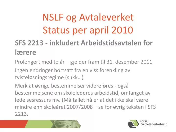 nslf og avtaleverket status per april 2010