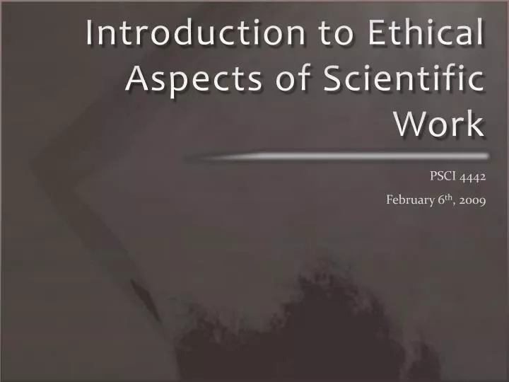 introduction to ethical aspects of scientific work