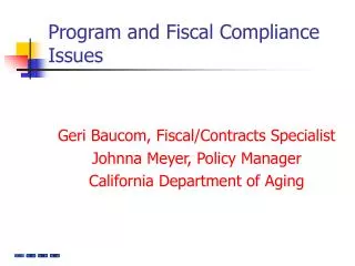 Program and Fiscal Compliance Issues