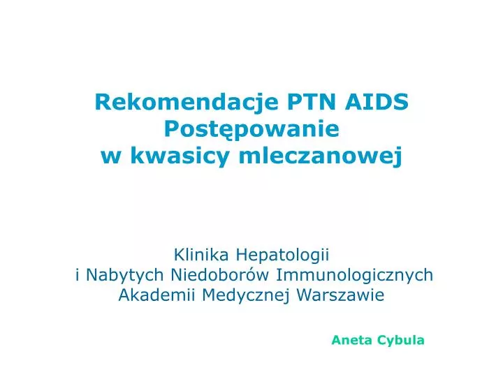 rekomendacje ptn aids post powanie w kwasicy mleczanowej