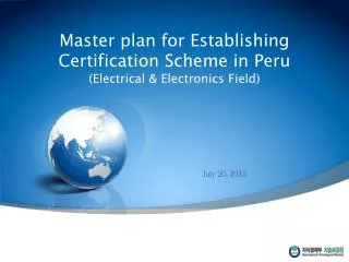 Master plan for Establishing Certification Scheme in Peru (Electrical &amp; Electronics Field)