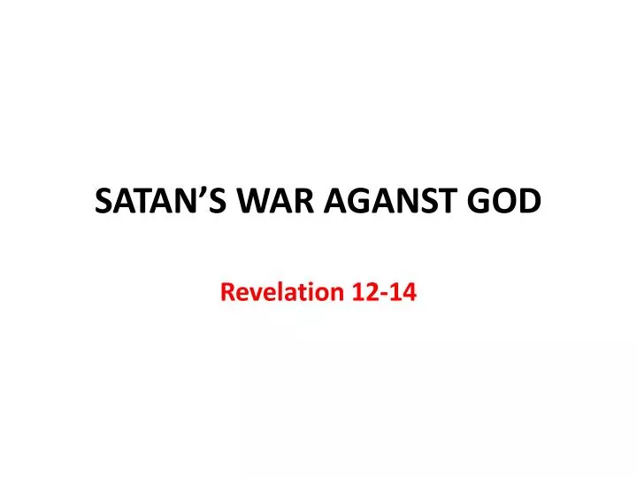 satan s war aganst god