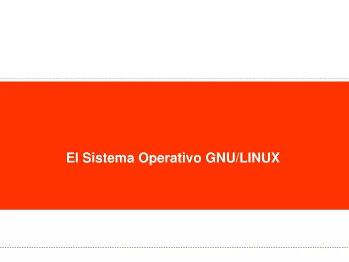 el sistema operativo gnu linux