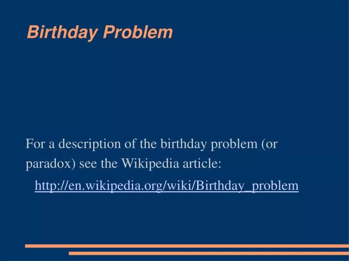 for a description of the birthday problem or paradox see the wikipedia article