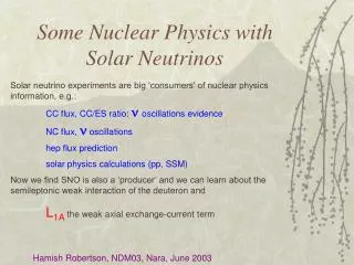 Some Nuclear Physics with Solar Neutrinos