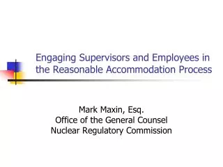 Engaging Supervisors and Employees in the Reasonable Accommodation Process