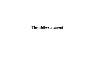 The while-statement