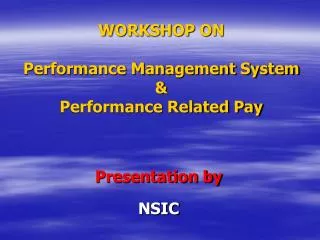 WORKSHOP ON Performance Management System &amp; Performance Related Pay
