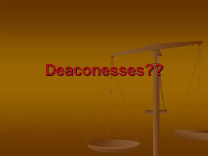 deaconesses