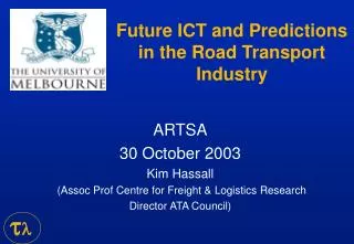 Future ICT and Predictions in the Road Transport Industry