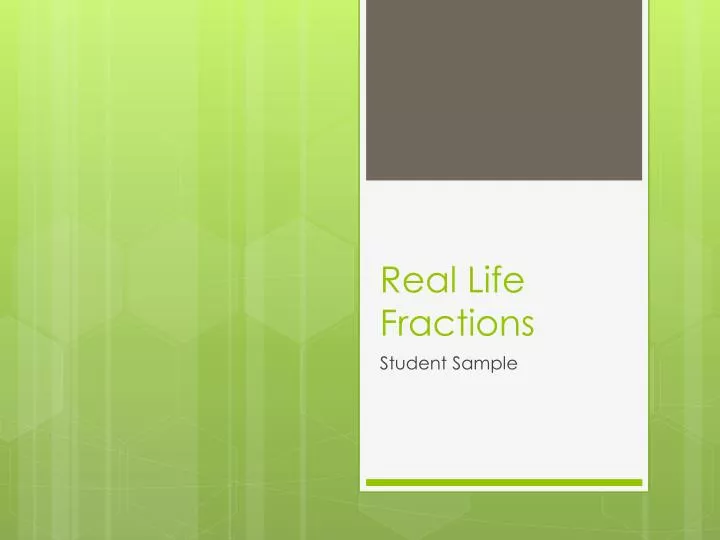 real life fractions