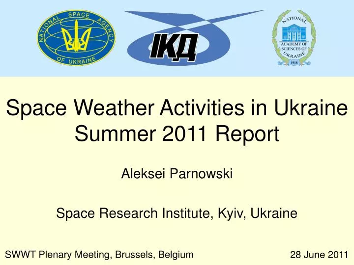 space weather activities in ukraine summer 2011 report