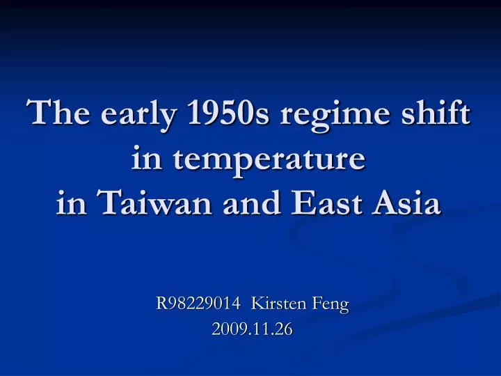 the early 1950s regime shift in temperature in taiwan and east asia