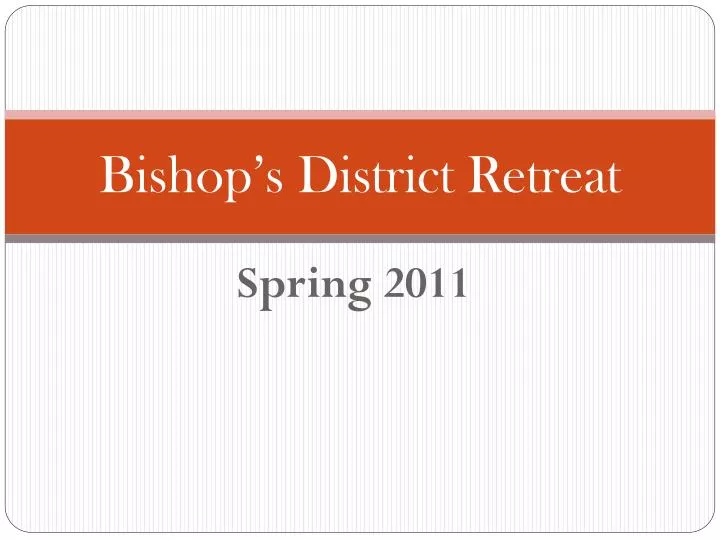 bishop s district retreat