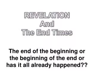 REVELATION And The End Times