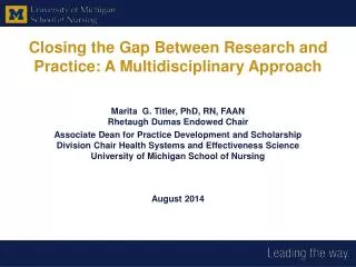 Closing the Gap Between Research and Practice: A Multidisciplinary Approach