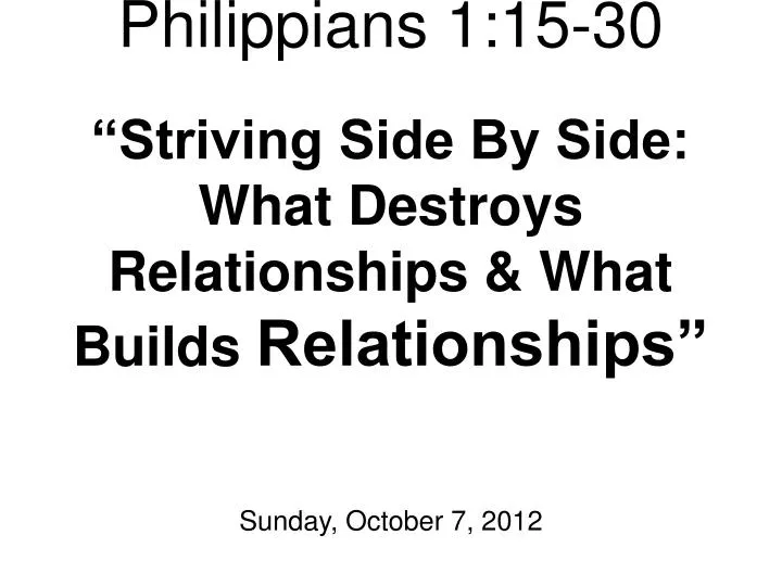 philippians 1 15 30 striving side by side what destroys relationships what builds relationships