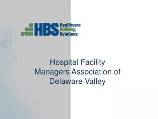 Hospital Facility Managers Association of Delaware Valley