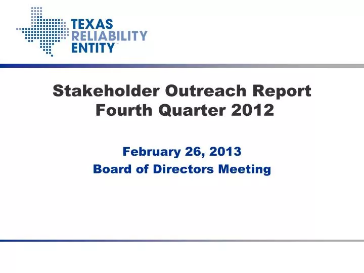 stakeholder outreach report fourth quarter 2012