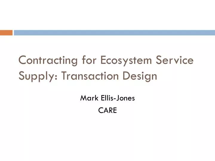 contracting for ecosystem service supply transaction design