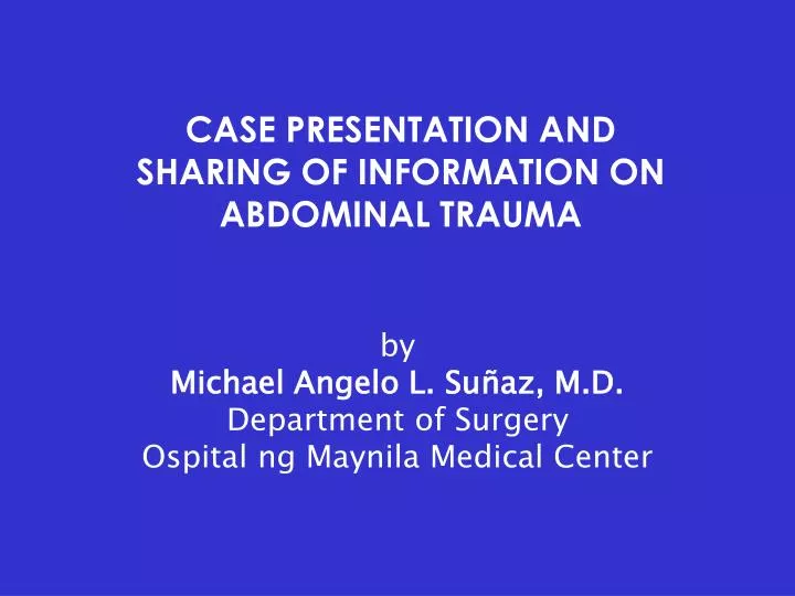 case presentation and sharing of information on abdominal trauma