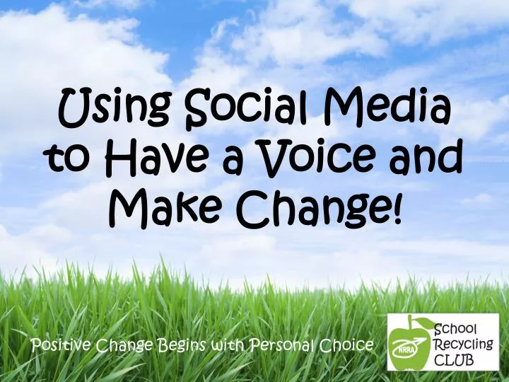 using social media to have a voice and make change