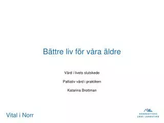 b ttre liv f r v ra ldre