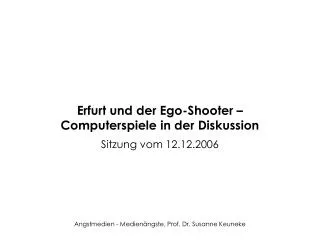 erfurt und der ego shooter computerspiele in der diskussion