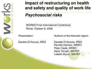 Impact of restructuring on health and safety and quality of work life Psychosocial risks