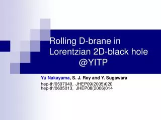 Rolling D-brane in Lorentzian 2D-black hole @YITP