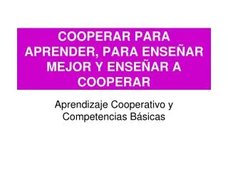 cooperar para aprender para ense ar mejor y ense ar a cooperar