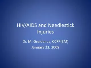 HIV/AIDS and Needlestick Injuries