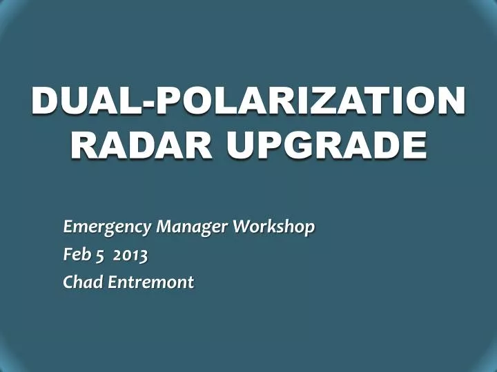 dual polarization radar upgrade