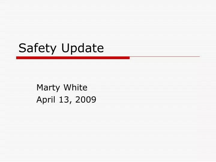 safety update