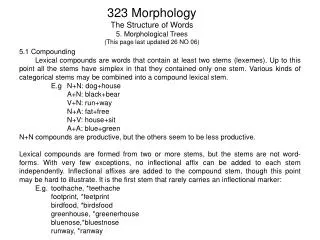 323 Morphology The Structure of Words 5. Morphological Trees (This page last updated 26 NO 06)