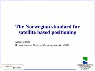 The Norwegian standard for satellite based positioning