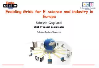 Enabling Grids for E-science and industry in Europe