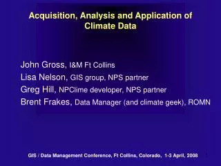 Acquisition, Analysis and Application of Climate Data