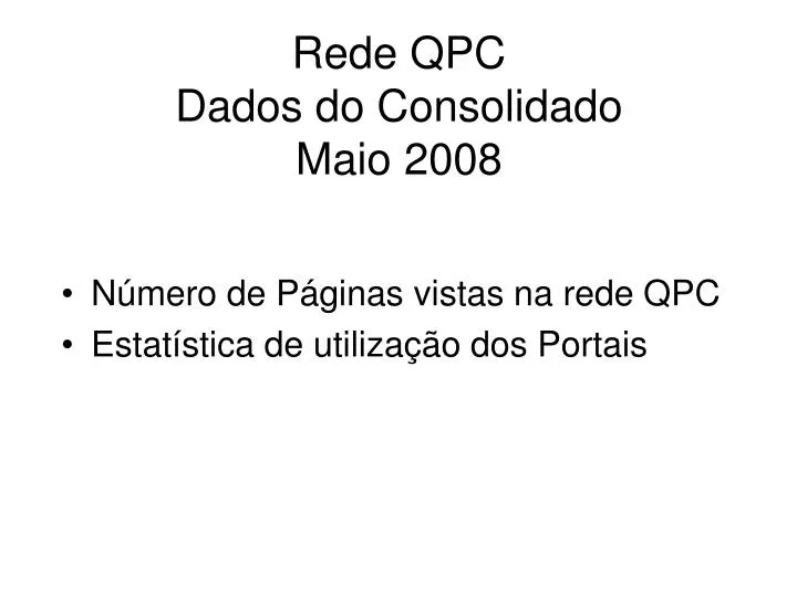rede qpc dados do consolidado maio 2008
