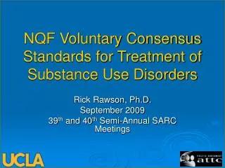 NQF Voluntary Consensus Standards for Treatment of Substance Use Disorders