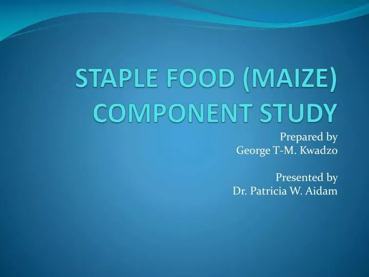 staple food maize component study