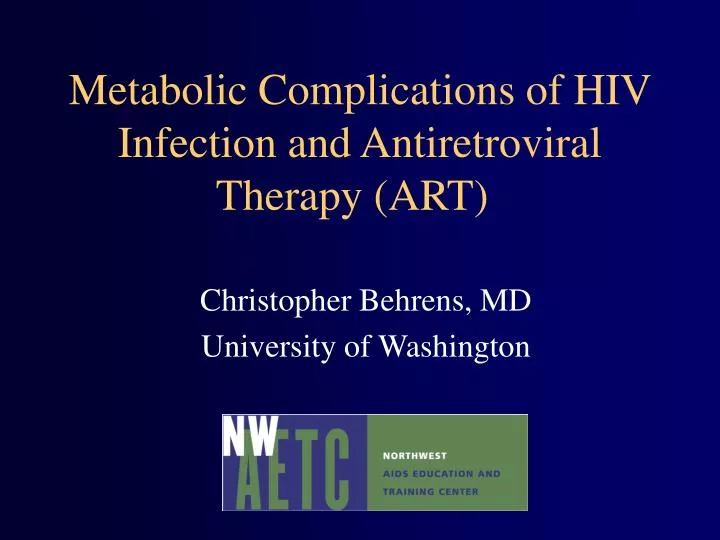 metabolic complications of hiv infection and antiretroviral therapy art