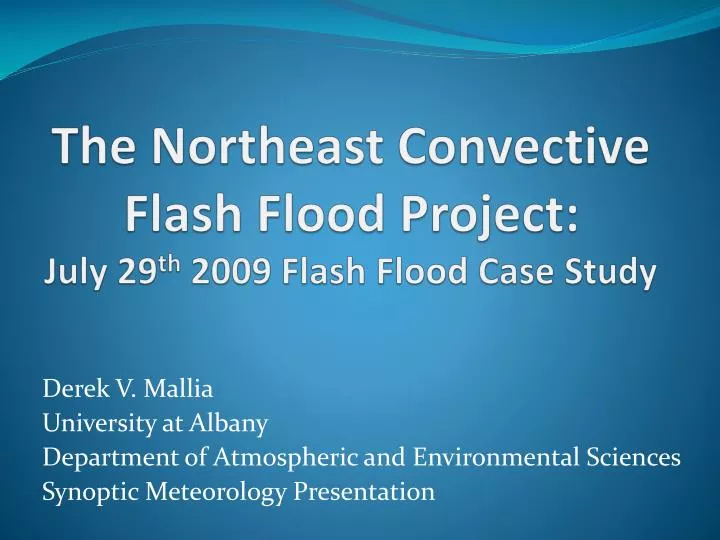 the northeast convective flash flood project july 29 th 2009 flash flood case study