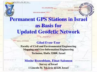 Permanent GPS Stations in Israel as Basis for Updated Geodetic Network Gilad Even-Tzur