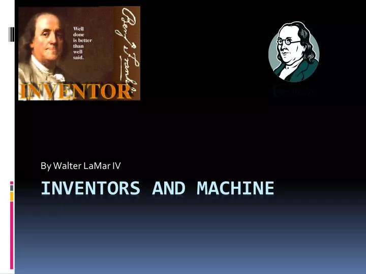 inventors and machine