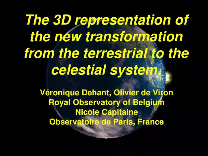 the 3d representation of the new transformation from the terrestrial to the celestial system