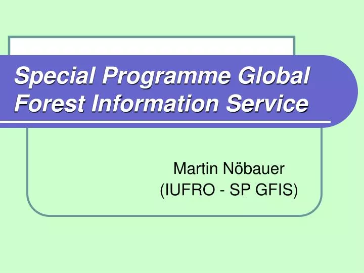 special programme global forest information service